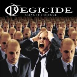 Regicide (GER) : Break the Silence